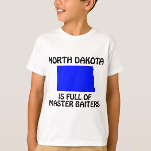 North Dakota - Full of Master Baiters T-Shirt