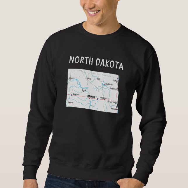 North Dakota Us State Map Highways Waterways Major Sweatshirt (Front)