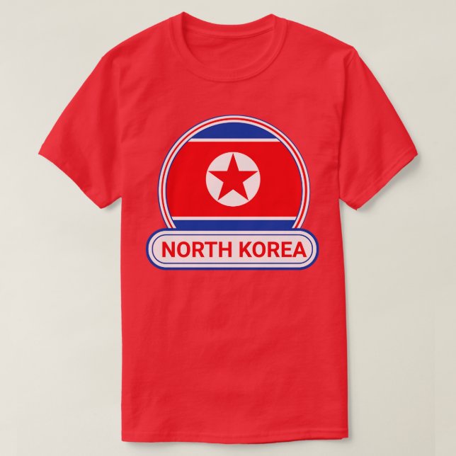 North Korea Country Badge North Korea Flag T-Shirt (Design Front)