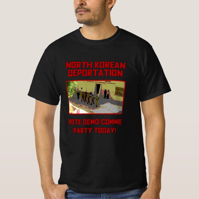 North Korea Deportation · T-Shirt (Front)