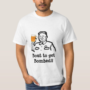 North Korea, Kim Jong Bout to get bomb- Funny Tees
