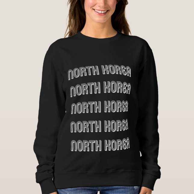North Korea Sweatshirt (Front)
