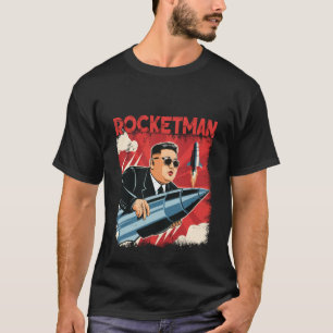 North Korean Leader Kim Jong Un Rocketman Funny Lo T-Shirt