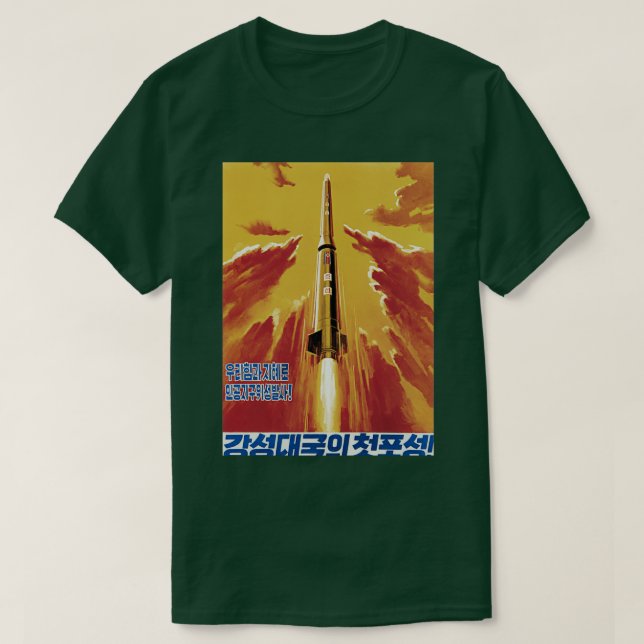 North Korean Propaganda The Launch of Our Satellit T-Shirt (Design Front)
