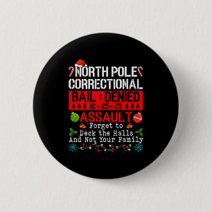 North Le Correctional Ault Forgot To Deck The Hall 6 Cm Round Badge