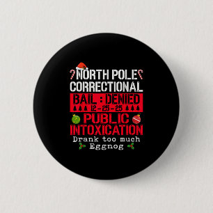 North Le Correctional Public Intoxication Eggnog C 6 Cm Round Badge