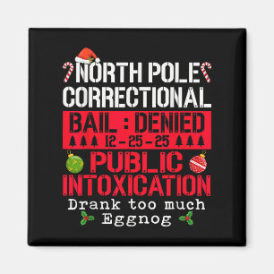 North Le Correctional Public Intoxication Eggnog C Magnet