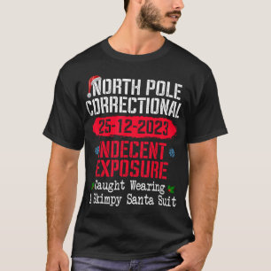 North Le Indecent Exsure Caught Wearing A Santa Su T-Shirt
