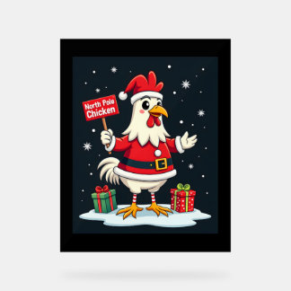North Pole Chicken Acrylic Sign
