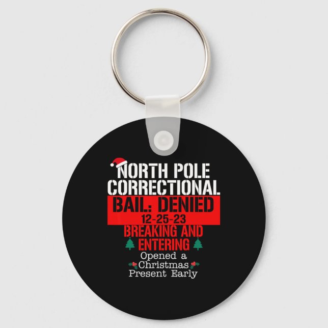 North Pole Correctional Bail Denied Breaking and E Key Ring (Front)