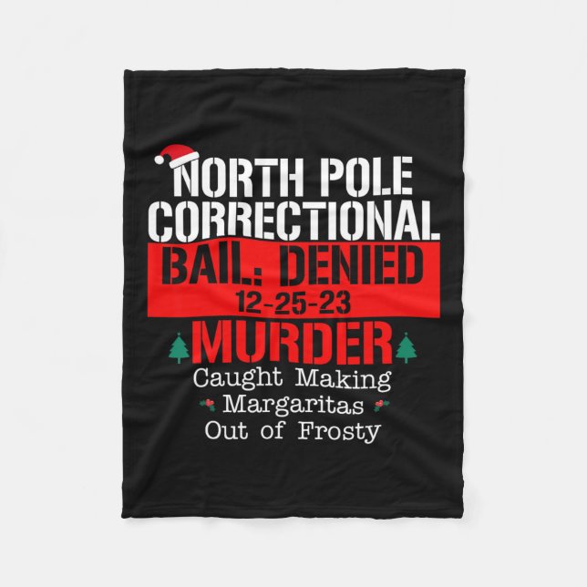 North pole correctional bail denied murder caught  fleece blanket (Front)