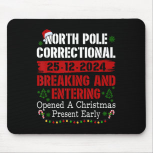 North Pole Correctional Breaking And Entering Open Mouse Pad