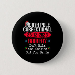 North Pole Correctional Bribery Left Milk Cookies 6 Cm Round Badge