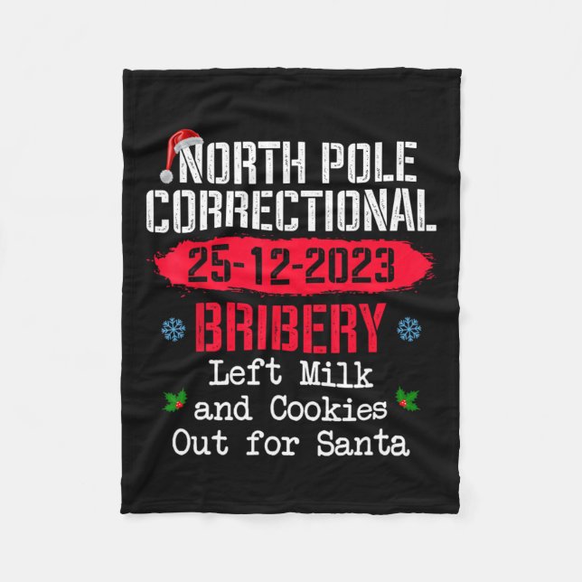 North Pole Correctional Bribery Left Milk Cookies  Fleece Blanket (Front)