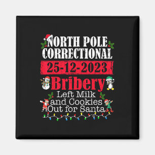 North Pole Correctional Bribery Left Milk Cookies Magnet