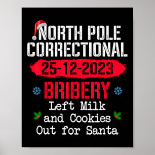 North Pole Correctional Bribery Left Milk Cookies Poster