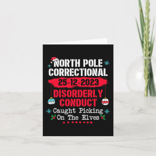 North Pole Correctional Disorderly Conduct Caught  Card