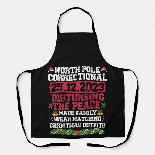 North Pole Correctional Disturbing Peace Family  Apron (Front)