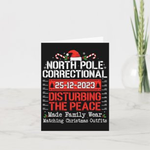 North Pole Correctional Disturbing Peace Family Ch Card