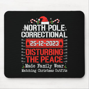 North Pole Correctional Disturbing Peace Family Ch Mouse Pad
