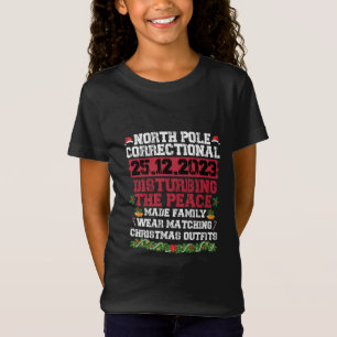 North Pole Correctional Disturbing Peace Family T-Shirt