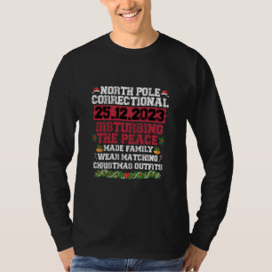 North Pole Correctional Disturbing Peace Family T-Shirt
