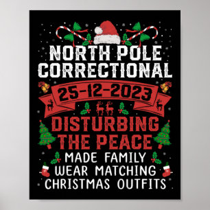 North Pole Correctional Disturbing Peace Wear Matc Poster