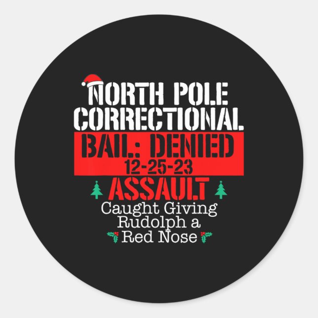 North Pole Correctional Giving Rudolph Matching Fa Classic Round Sticker (Front)