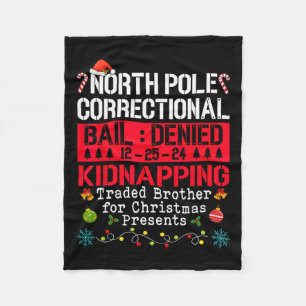 North Pole Correctional Kidnapping Traded Brother  Fleece Blanket