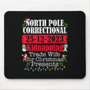 North Pole Correctional Kidnapping Traded Wife For Mouse Pad