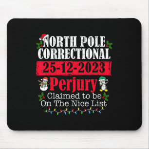 North Pole Correctional Perjury Family Matching Ch Mouse Pad