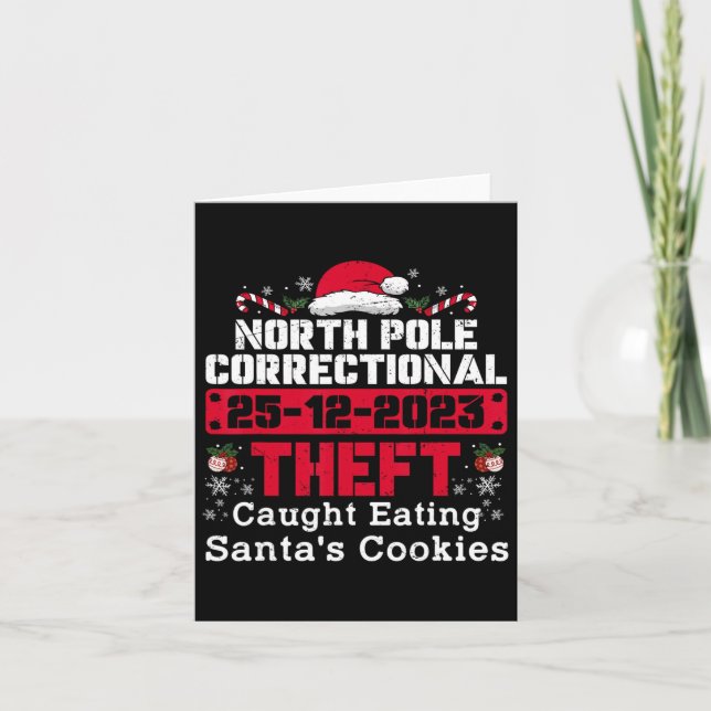 North Pole Correctional Theft Caught Eating Santa' Card (Front)