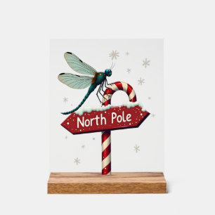 North Pole Dragonfly Acrylic Sign