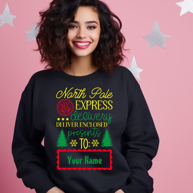 North Pole Express Delivery Enclosed Presents You Sweatshirt (Creator Uploaded)