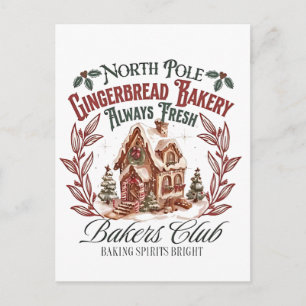 North Pole Gingerbread Barely Always fresh bakers  Holiday Postcard