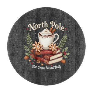 North Pole Hot Cocoa Served Daily Christmas Cutting Board