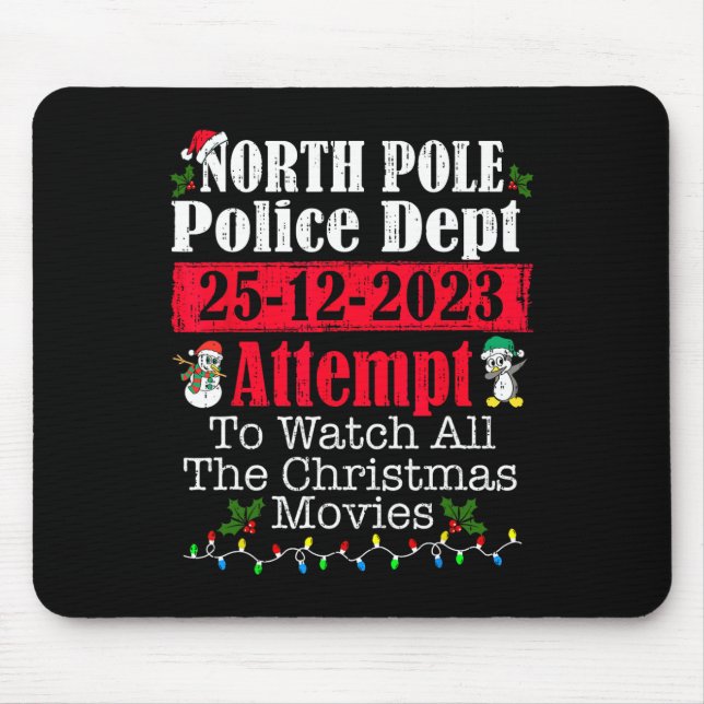 North pole police dept attempt to watch all christ mouse pad (Front)