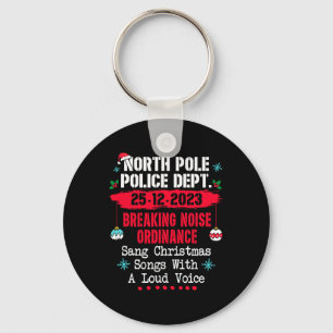North Pole Police Dept Breaking Noise Ordinance Sa Key Ring