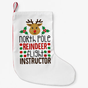 North Pole Reindeer Flight Instructor Christmas Small Christmas Stocking