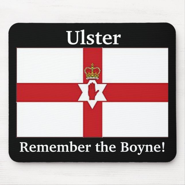 Northern Ireland flag, Ulster, Remember the Boyne! Mouse Pad (Front)