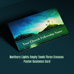 Northern Lights Empty Tomb Three Crosses Pastor Business Card