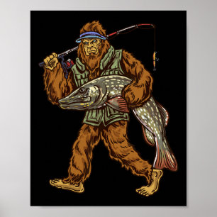 Northern Pike Fishing Bigfoot Hunting Fishermen 1 Poster
