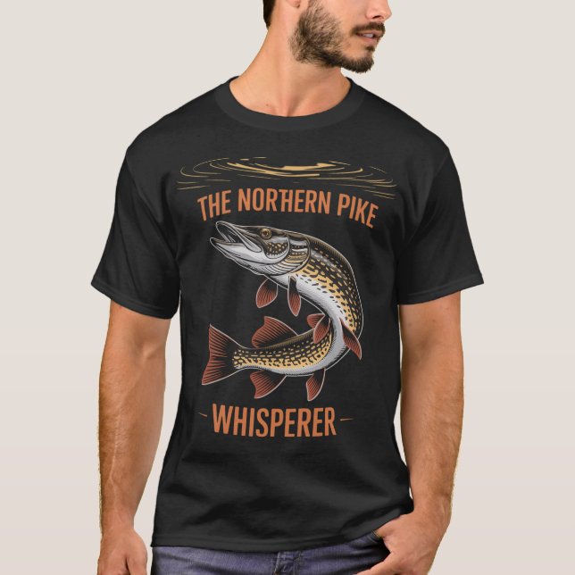 Northern Pike Whisperer T-Shirt (Front)