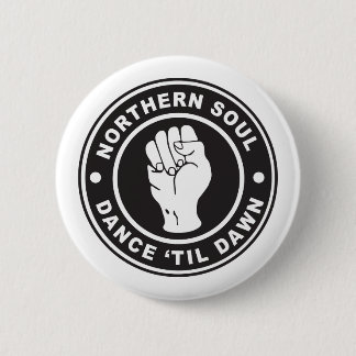 Northern Soul Dance till dawn badge