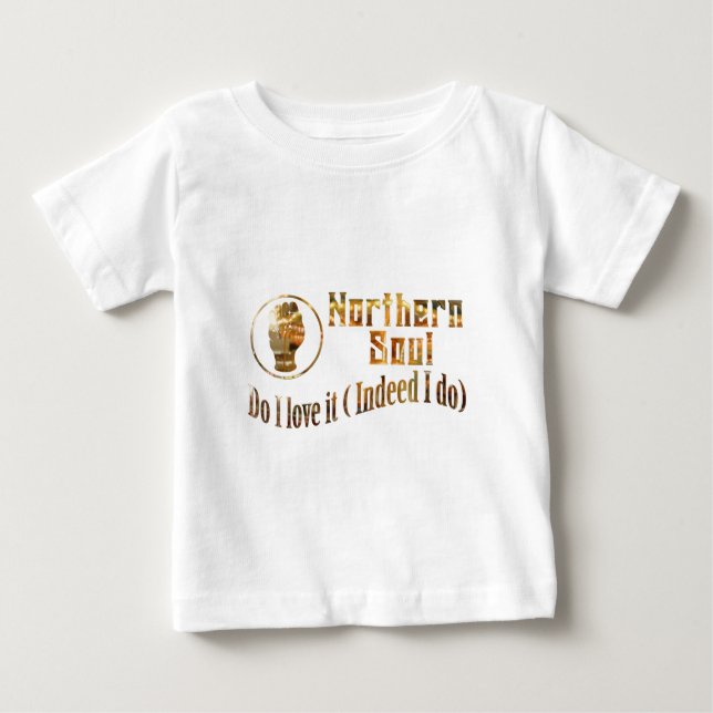 Northern Soul. Do I Love It - Gold Baby T-Shirt (Front)