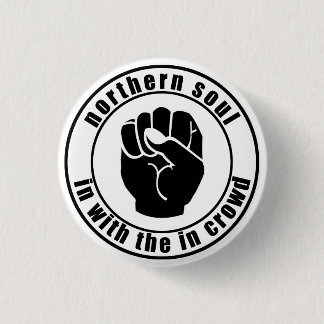 Northern Soul Patch In Crowd Button