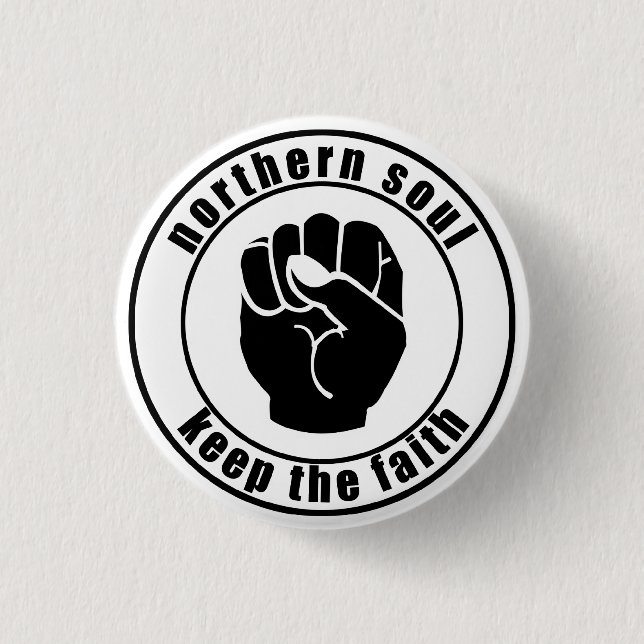 Northern Soul Patch Keep The Faith Button (Front)