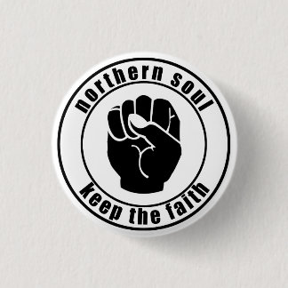 Northern Soul Patch Keep The Faith Button