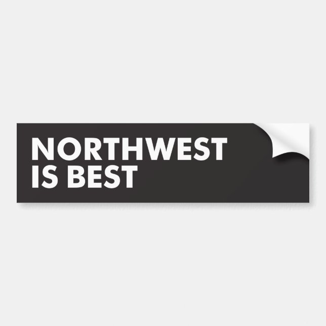 Northwest is Best Bumper Sticker (Front)