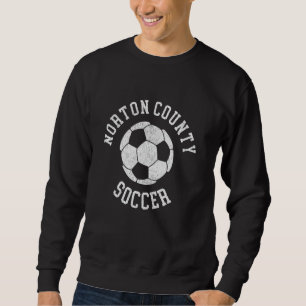 Norton County Soccer Retro Distressed 90's Vintage Sweatshirt